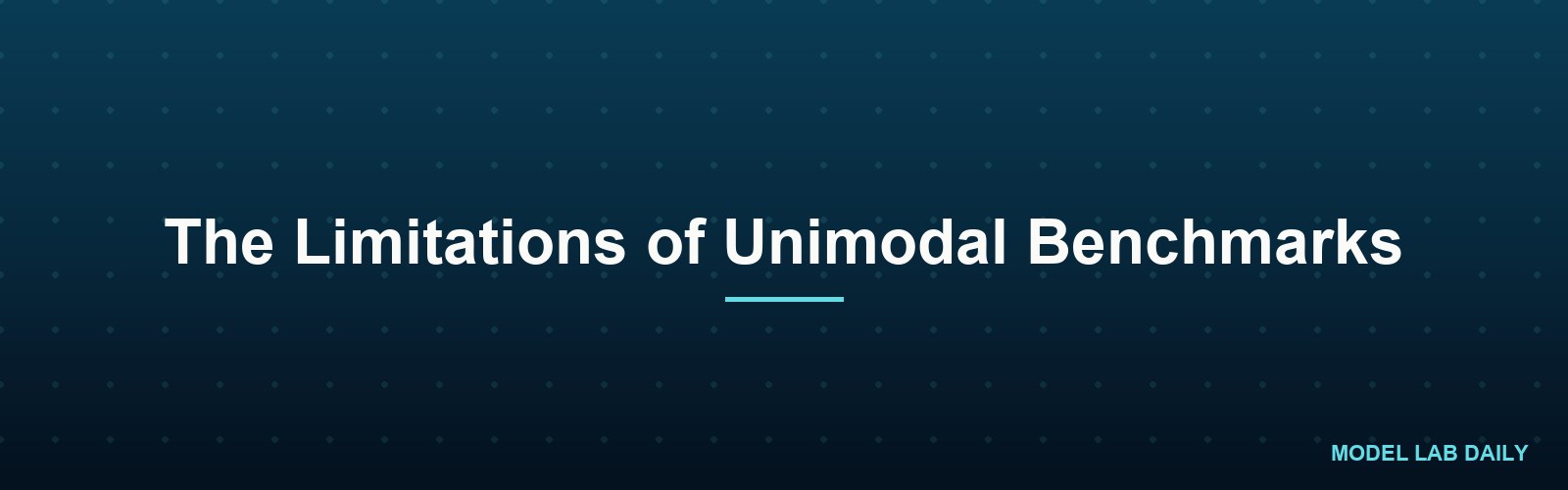 The Limitations of Unimodal Benchmarks