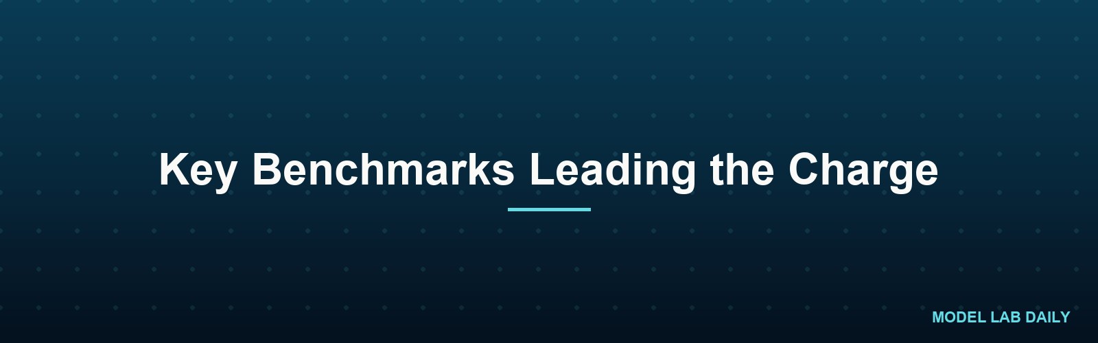 Key Benchmarks Leading the Charge