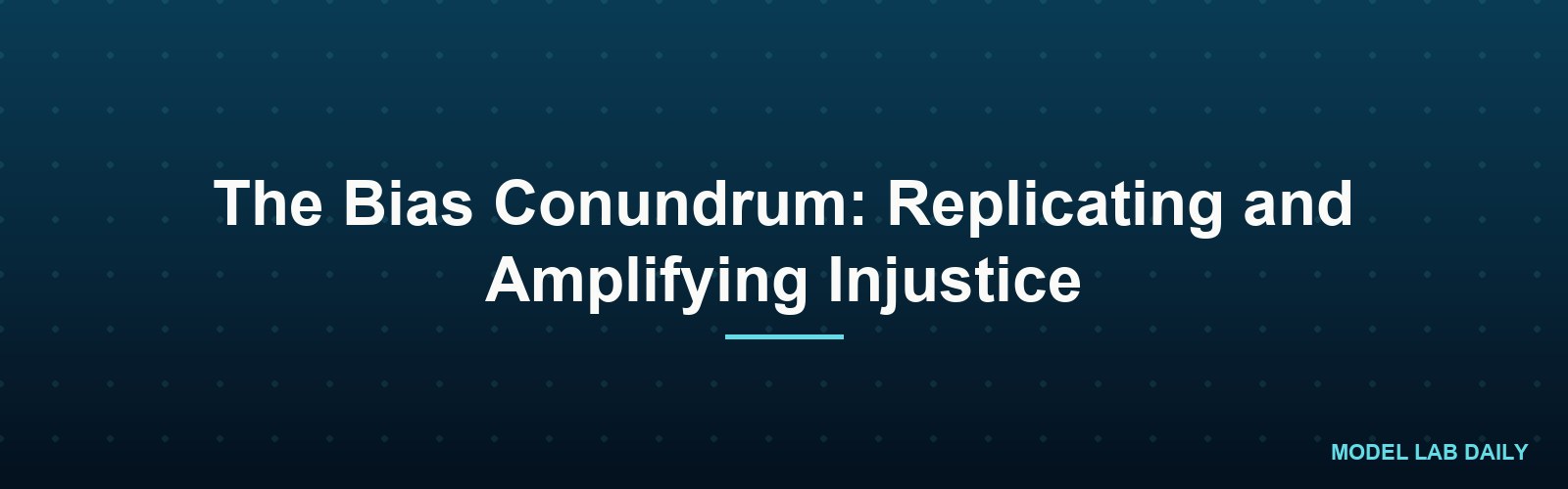 The Bias Conundrum: Replicating and Amplifying Injustice